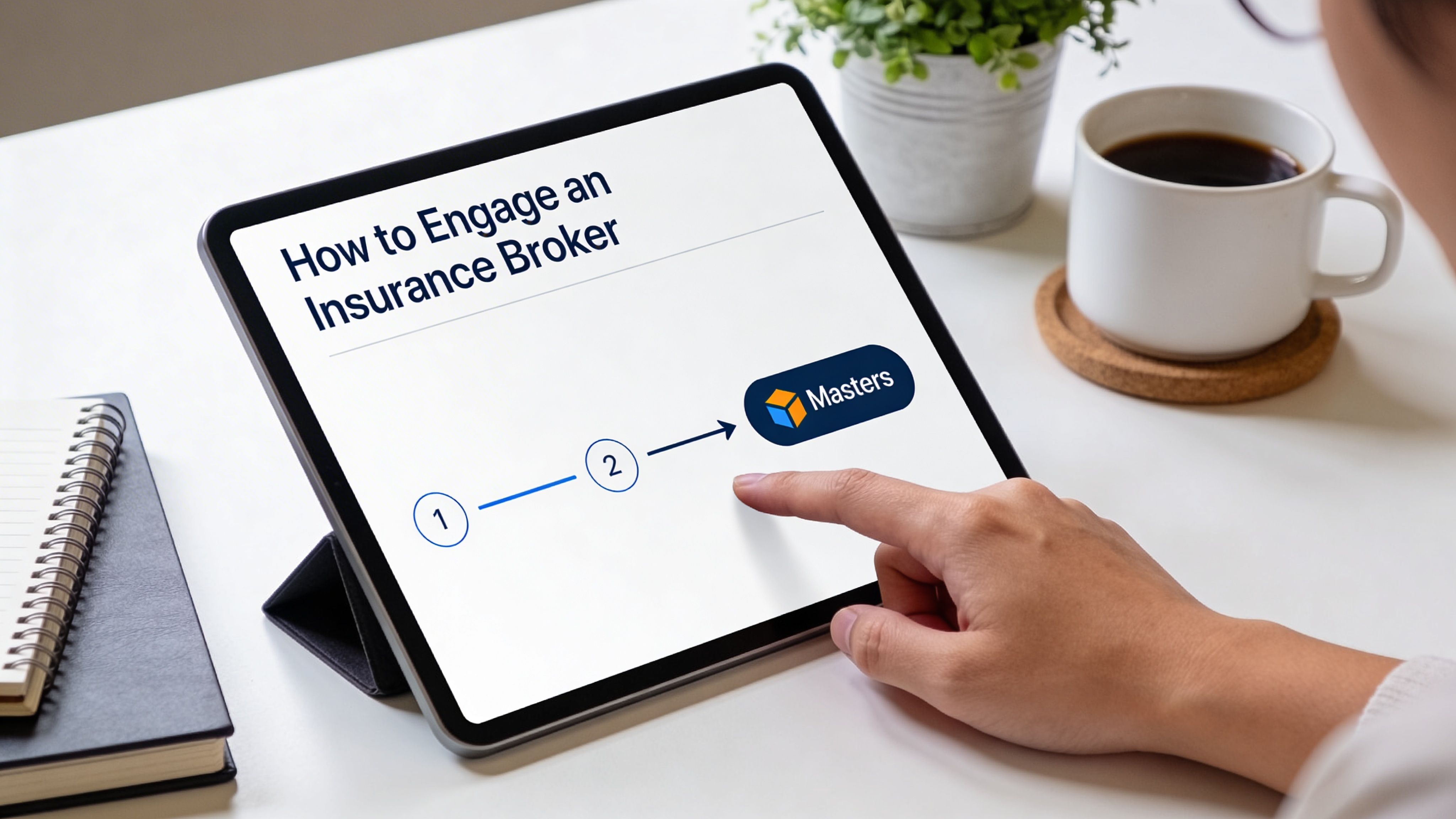 A person pointing to a digital tablet screen showing the steps to engage an insurance broker.
