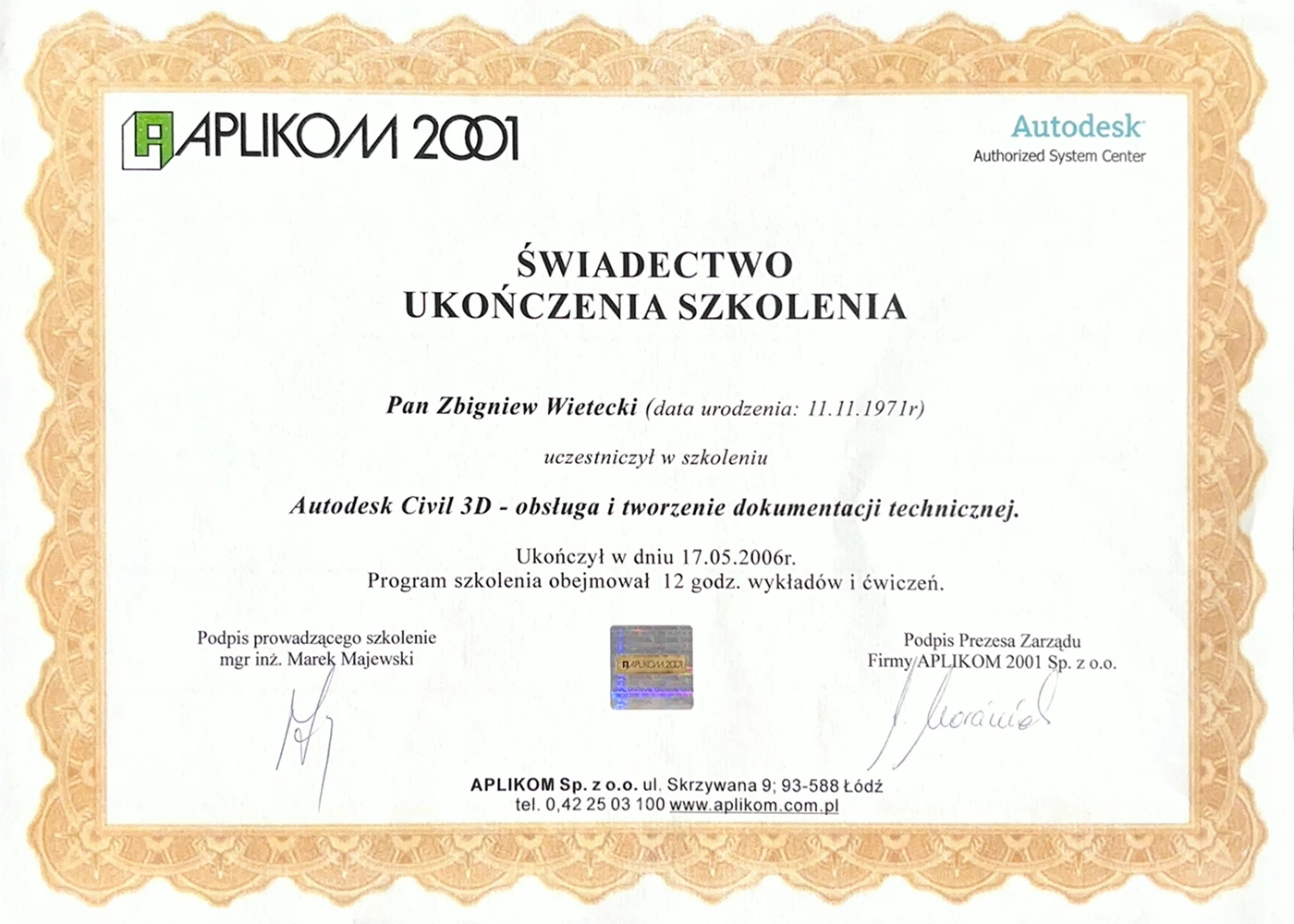 Świadectwo ukończenia szkolenia z obsługi i tworzenia dokumentacji technicznej w Autodesk Civil 3D.