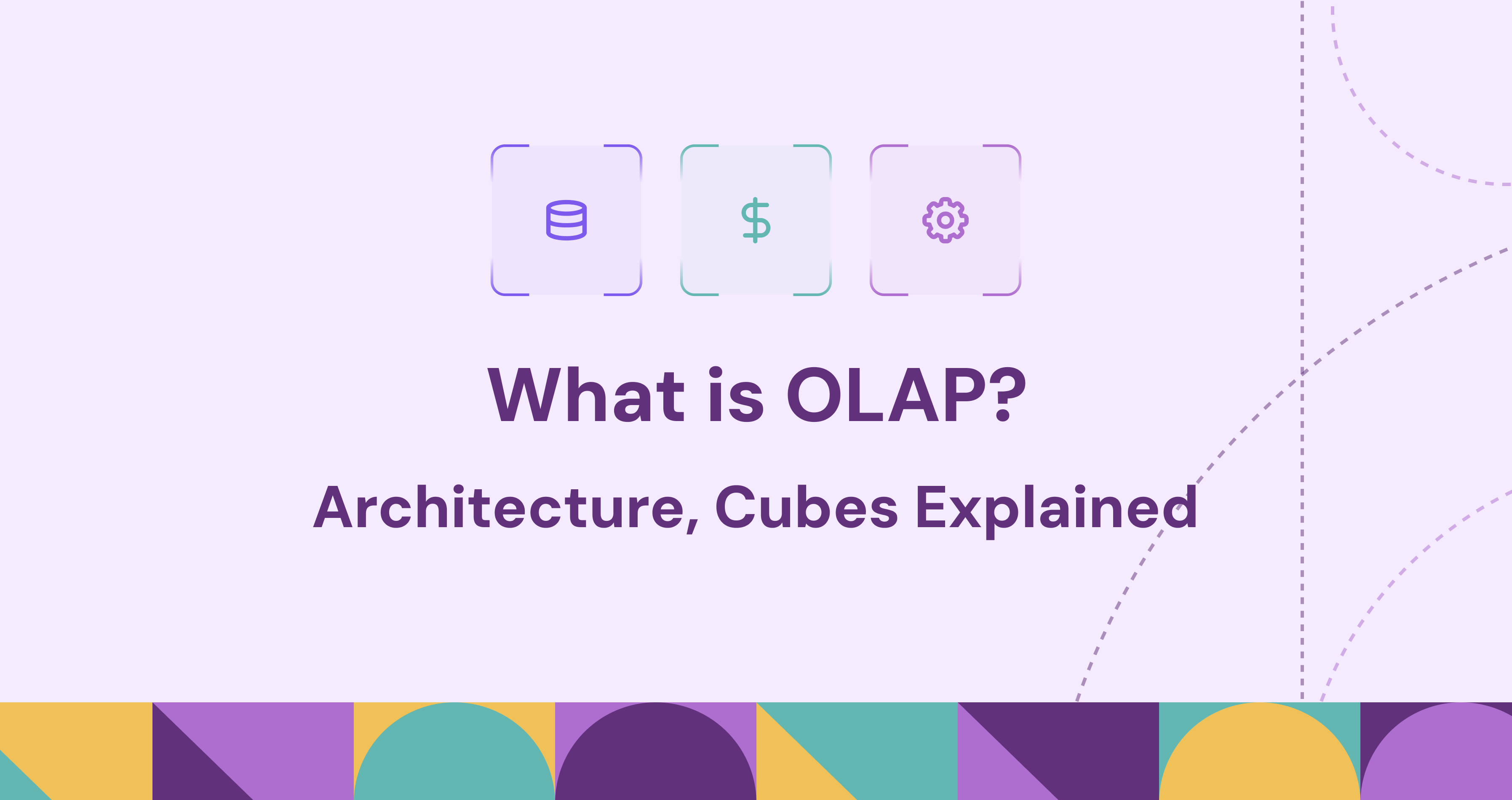 What Is OLAP? Architecture, Cubes Explained