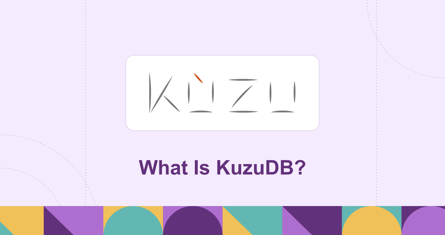 What Is KuzuDB?
