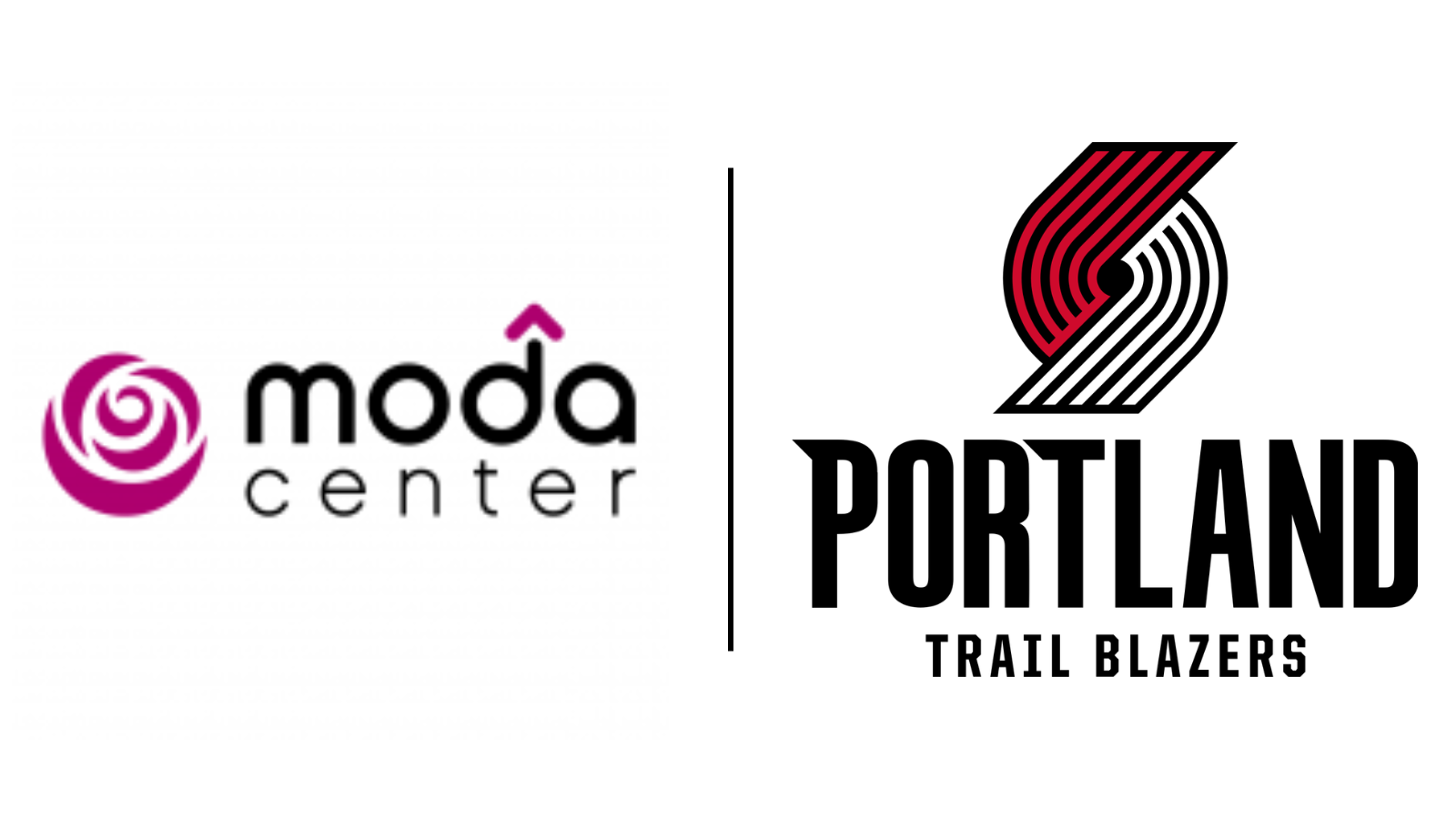 Moda Center and The Portland Trail Blazers