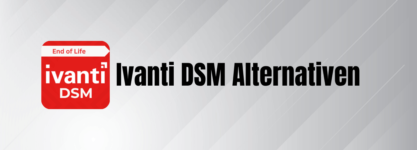 Ivanti DSM Logo mit einem "End of Life" Verweis