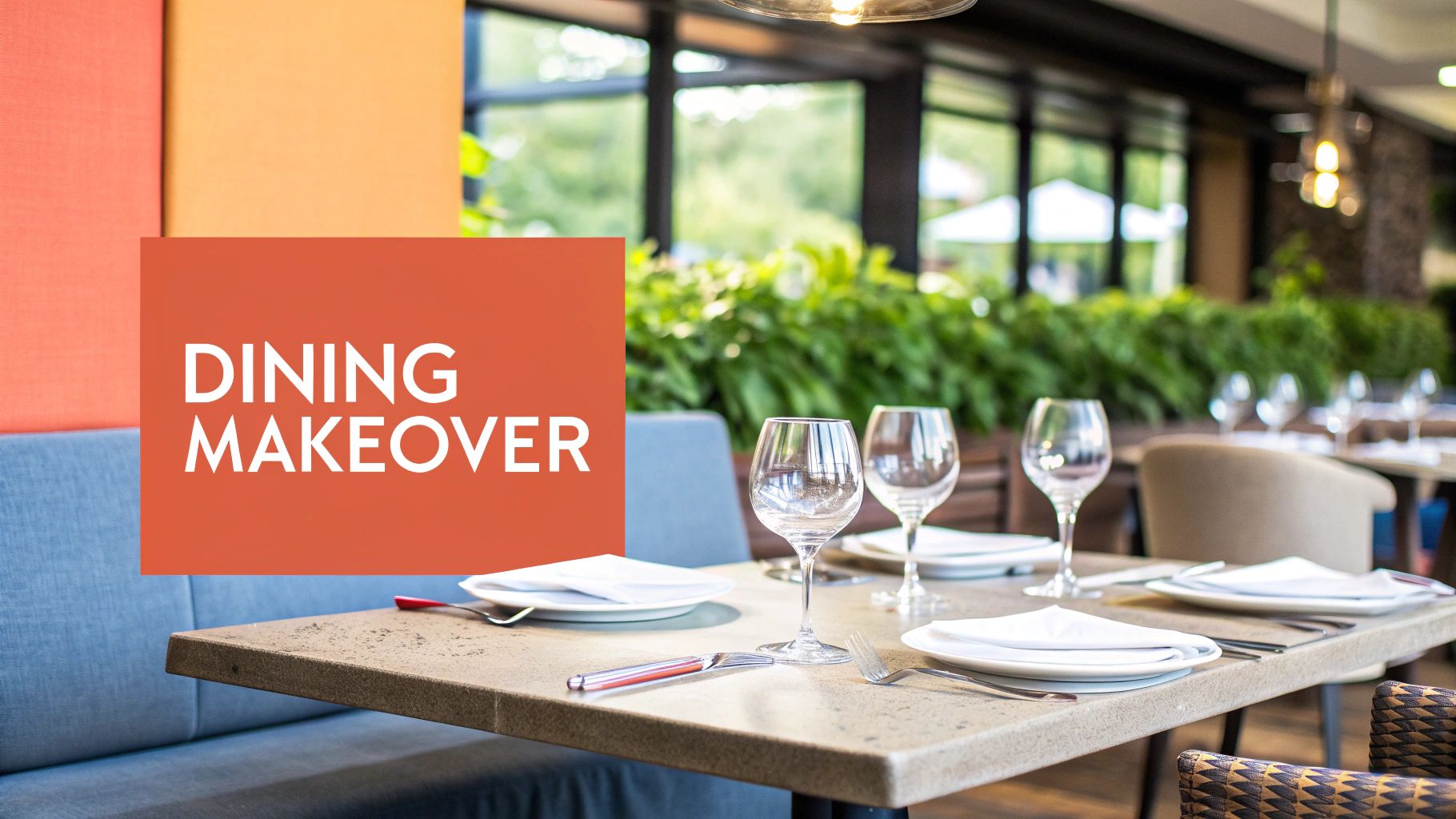 A beautifully set restaurant table with wine glasses and plates, overlaid with 'DINING MAKEOVER' text.