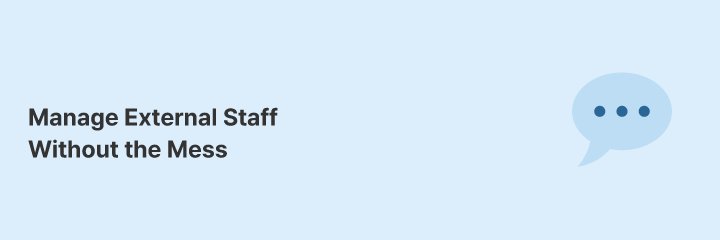 Keep Contractor & Temp Staff Chats in Dedicated Channels