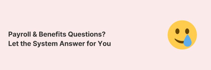 Automate Payroll & Benefits Inquiries with an AI Chatbot