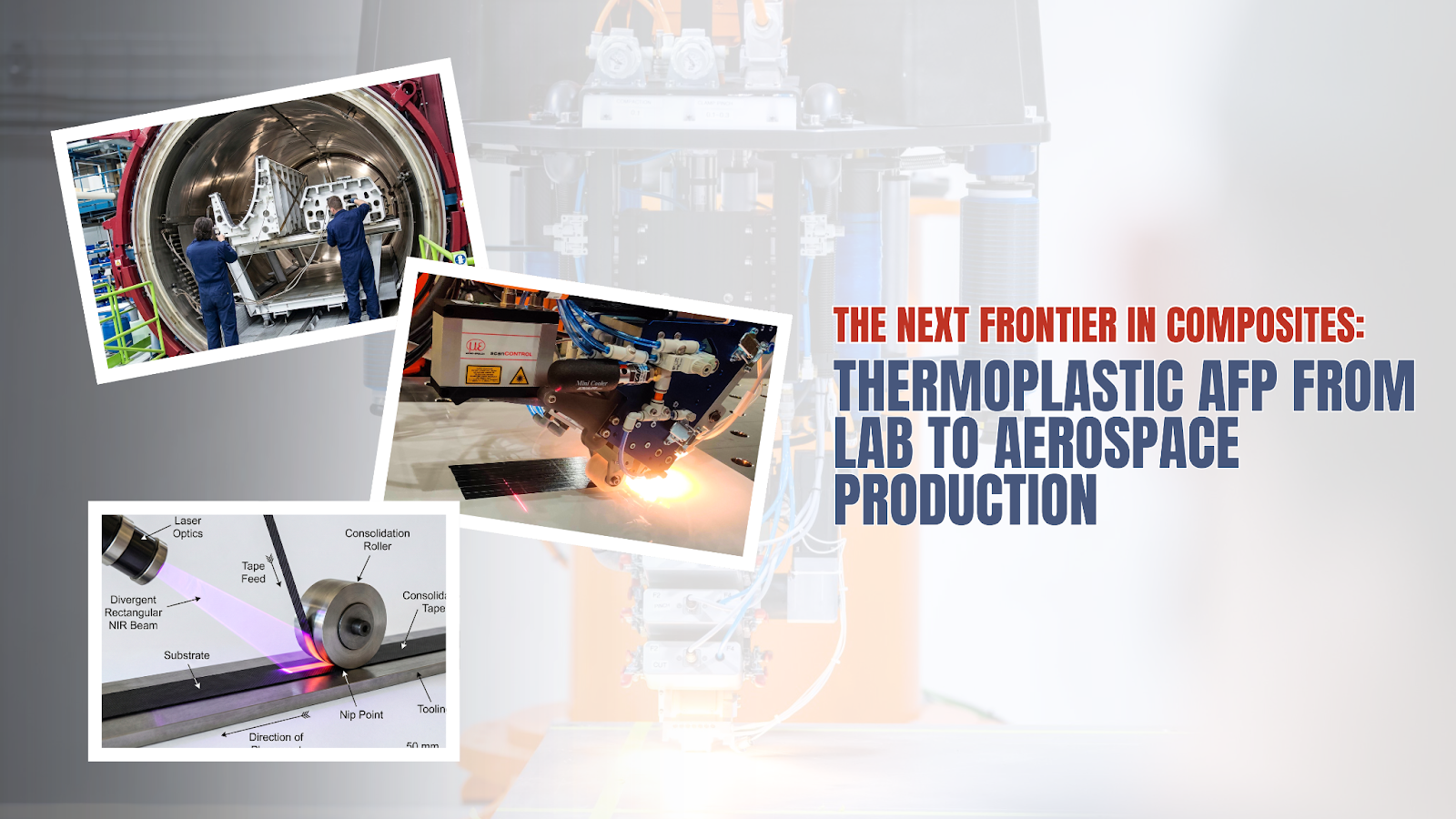 Thermoplastic AFP manufacturing