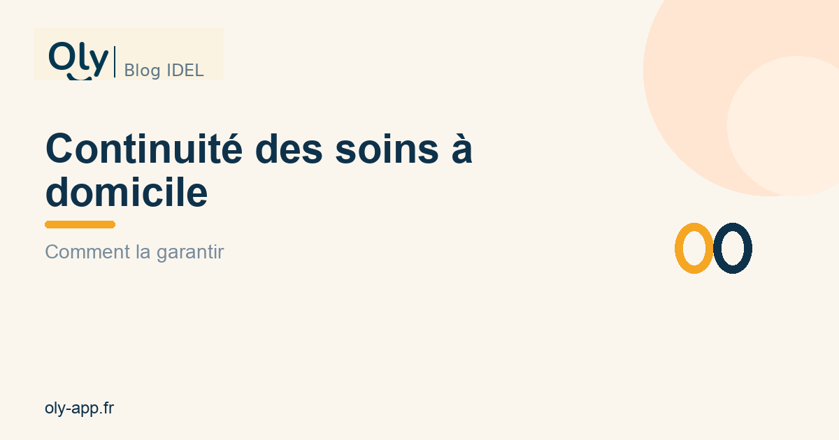 Continuité des soins infirmiers à domicile : comment la garantir