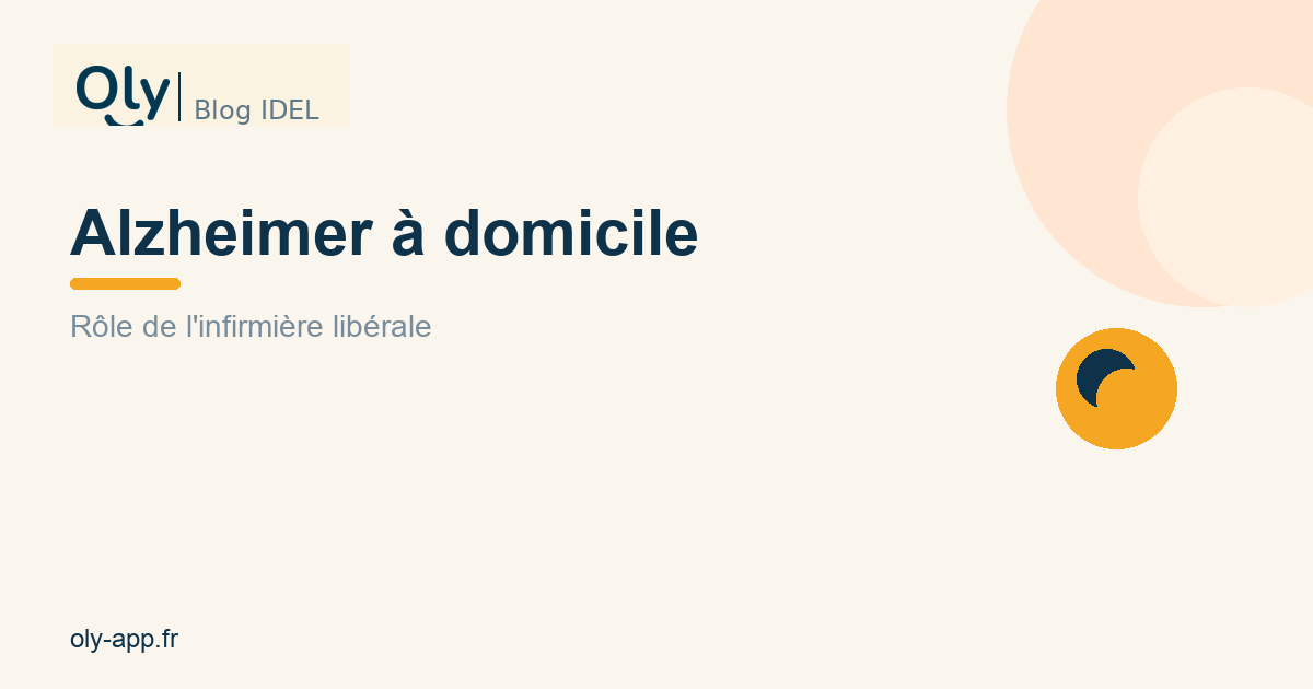 Alzheimer à domicile : le rôle de l'infirmière libérale