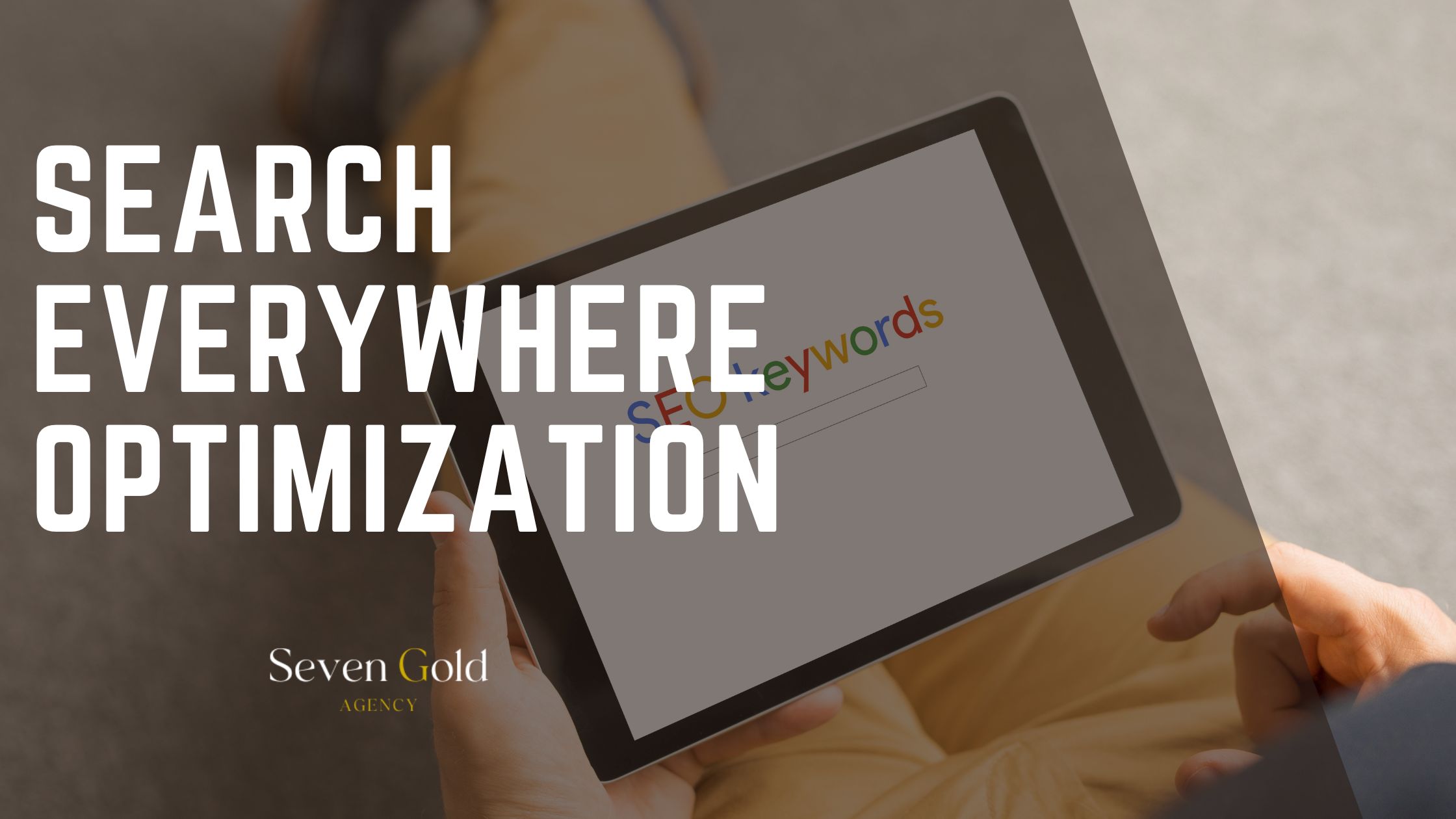 Search Everywhere Optimization: definition, challenges and business impact
