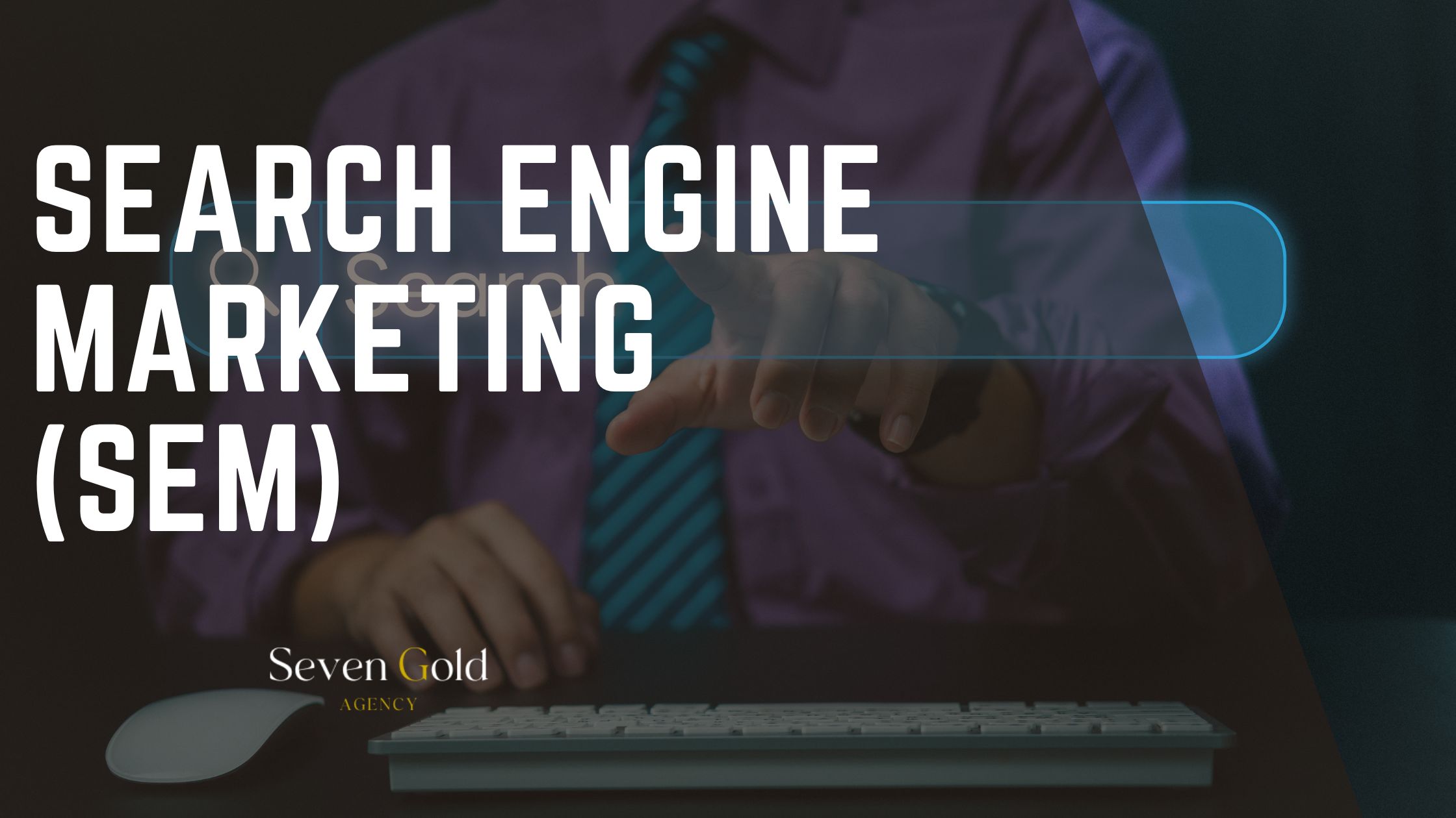 Search Engine Marketing: How to Build a Profitable SEM Strategy