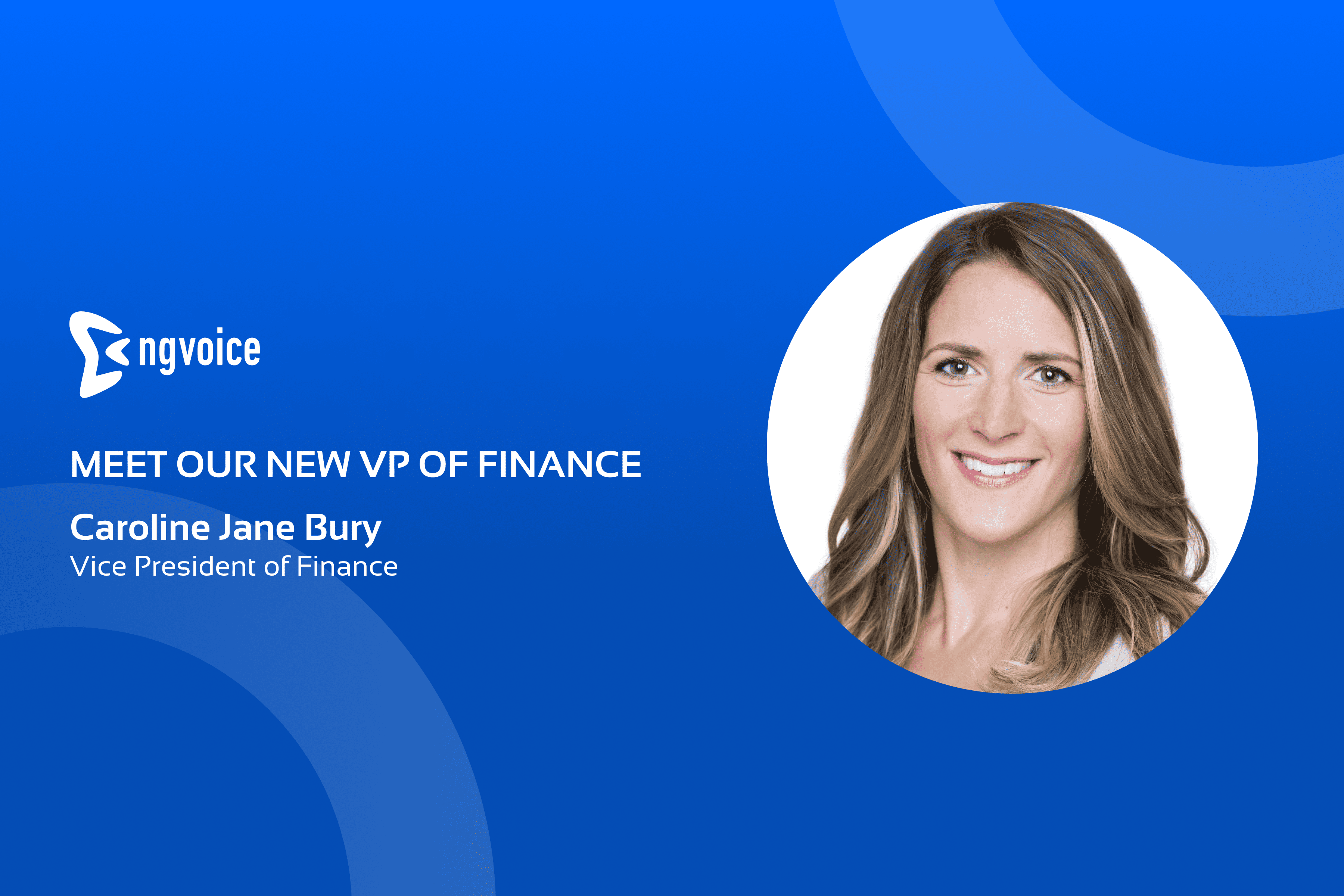 Caroline Bury joins ng-voice as the VP of Finance