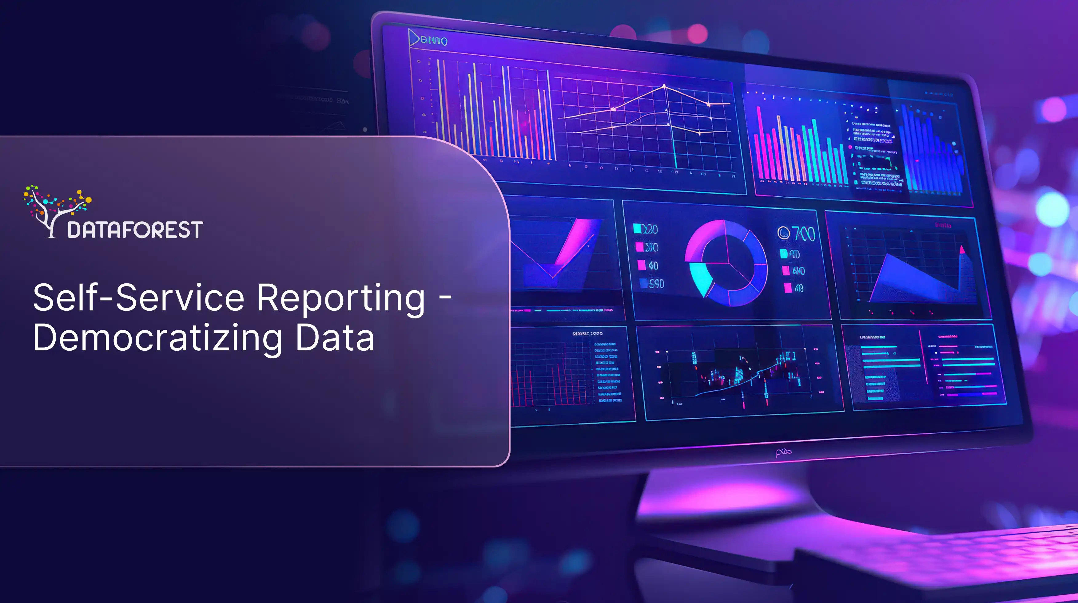 Self-Service Reporting - Democratizing Data