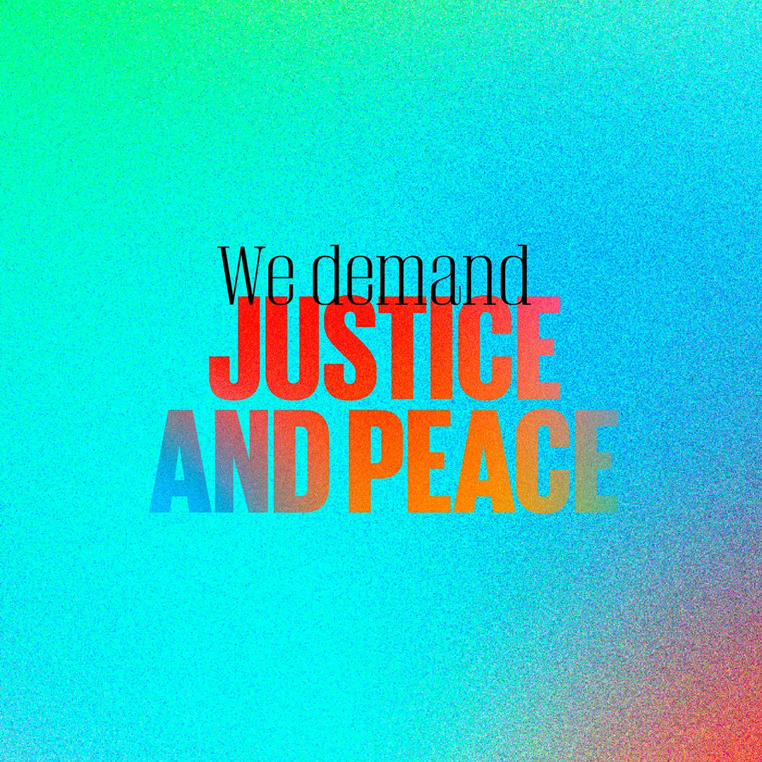 Graphic with the words "We demand justice and peace."