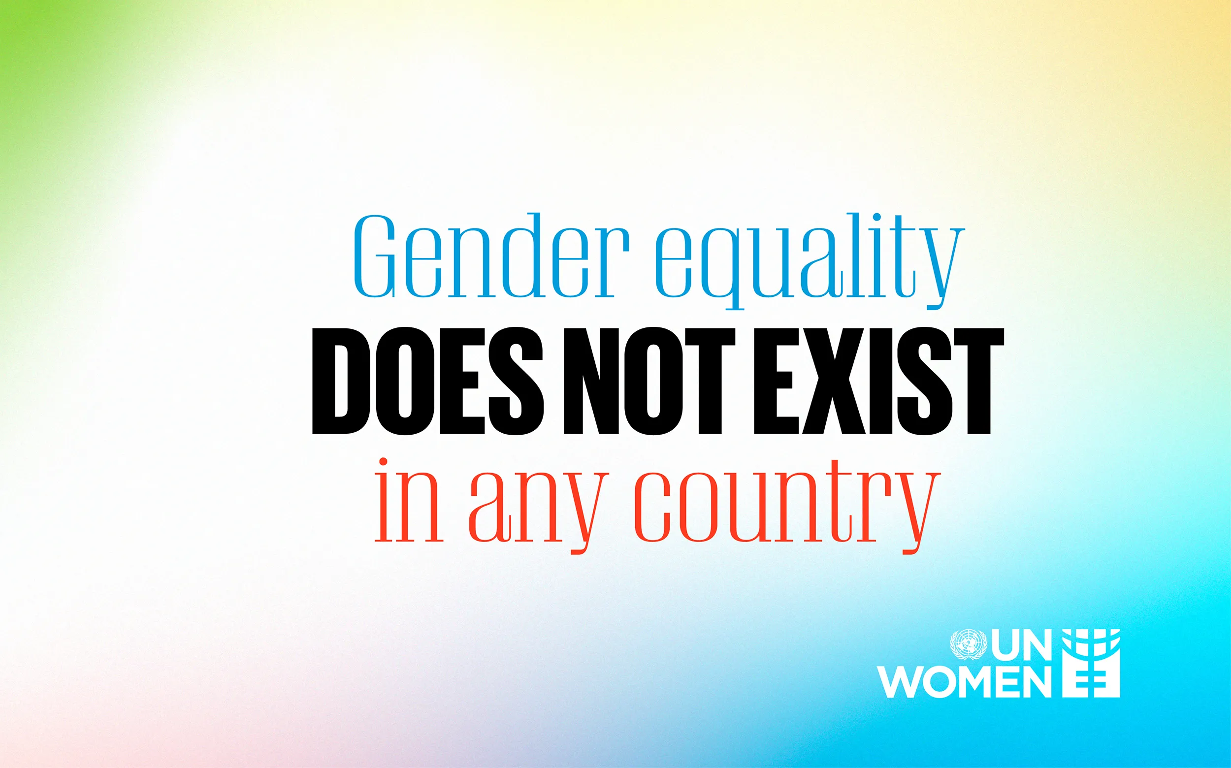 Graphic with the words "Gender equality does not exist in any country."