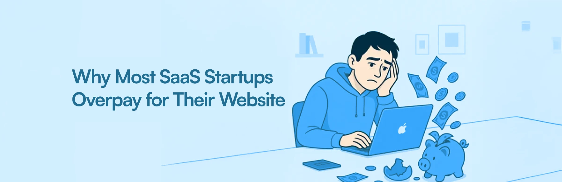 Illustration of SaaS startup overspending on website | Designow