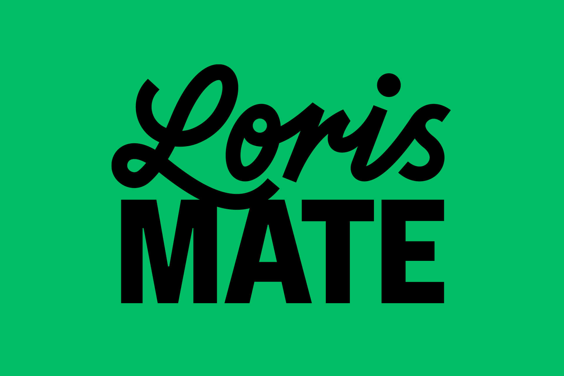 Loris Mate Redesign
