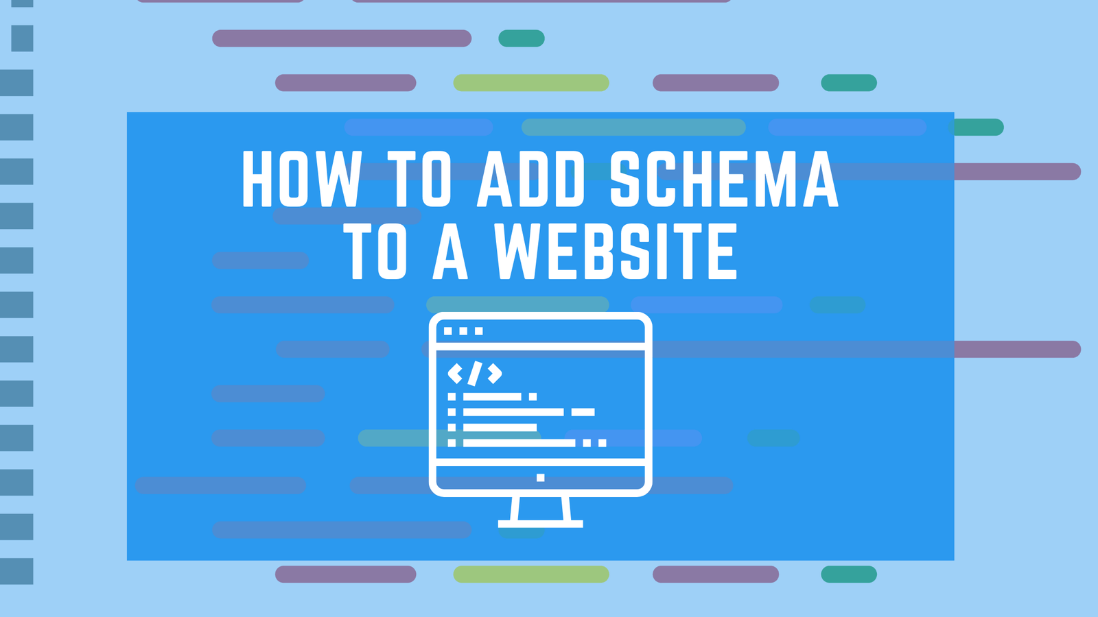 Schema Page How To Add Schema to a Website