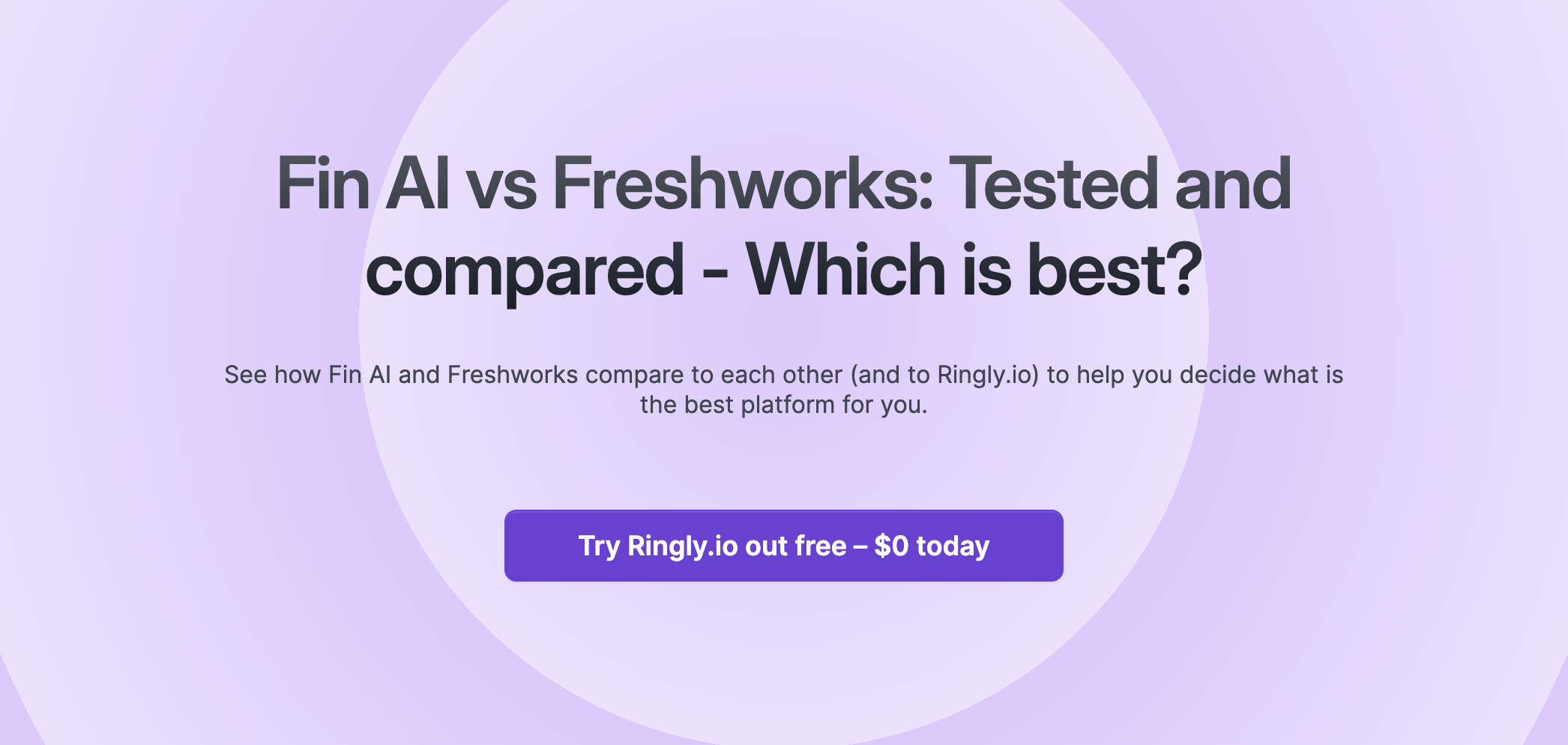 See how Fin AI and Freshworks compare to each other (and to Ringly.io) to help you decide what is the best platform for you.