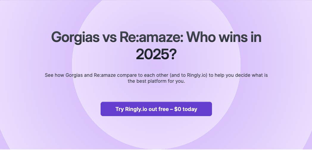 See how Gorgias and Re:amaze compare to each other (and to Ringly.io) to help you decide what is the best platform for you.