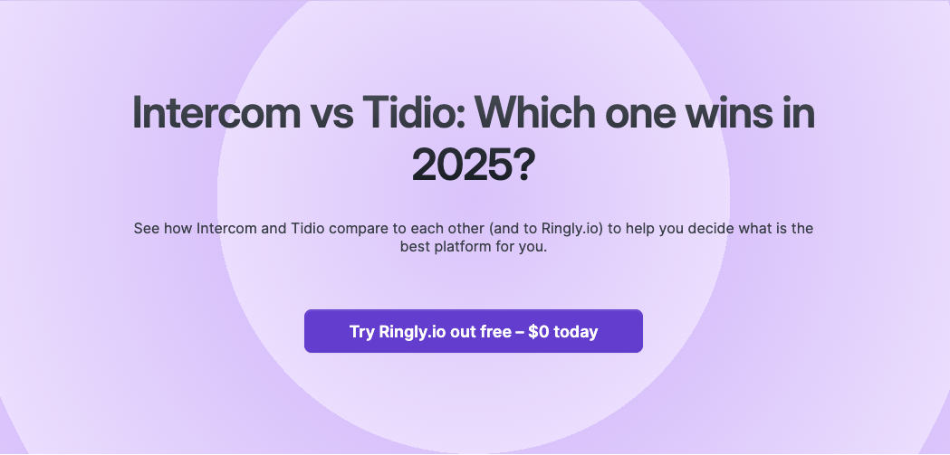 See how Intercom and Tidio compare to each other (and to Ringly.io) to help you decide what is the best platform for you.