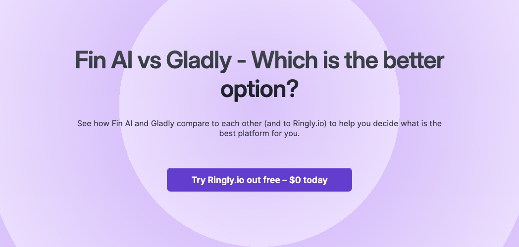 See how Fin AI and Gladly compare to each other (and to Ringly.io) to help you decide what is the best platform for you.