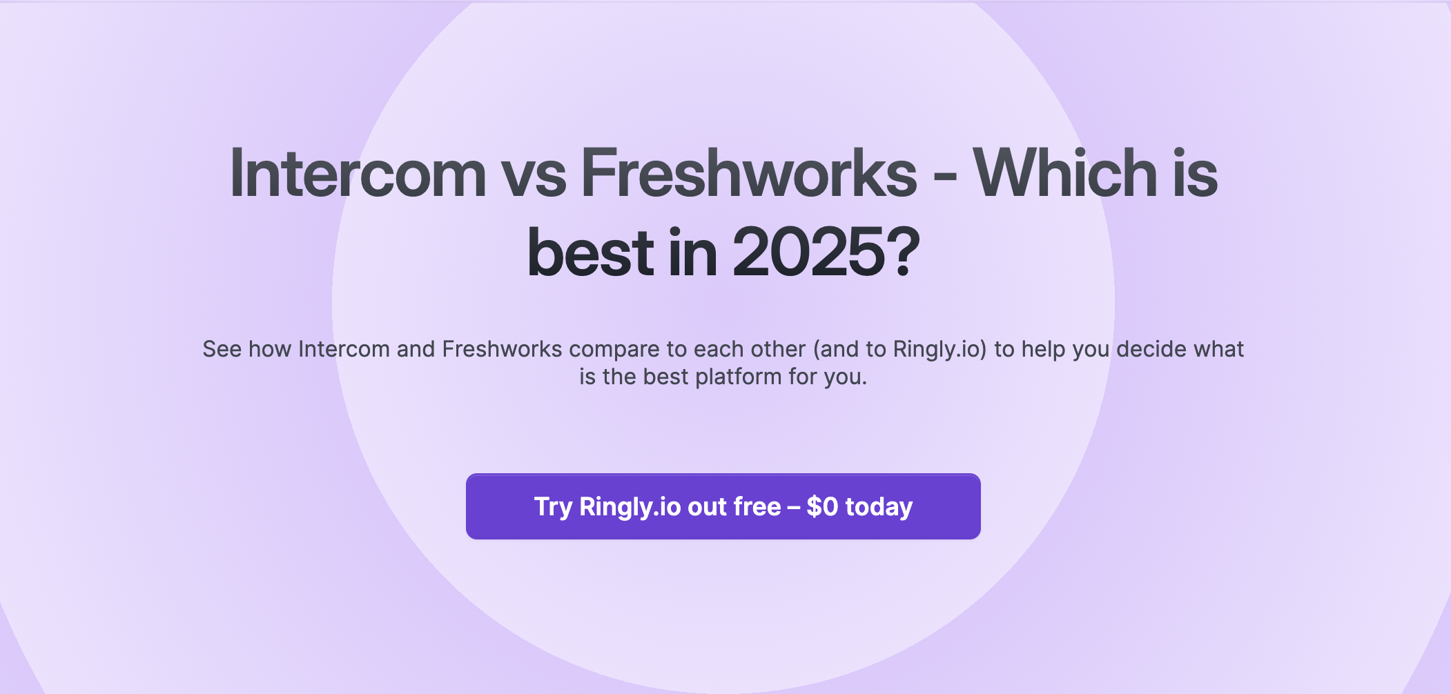 See how Intercom and Freshworks compare to each other (and to Ringly.io) to help you decide what is the best platform for you.