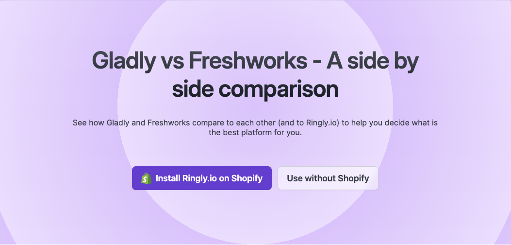 See how Gladly and Freshworks compare to each other (and to Ringly.io) to help you decide what is the best platform for you.