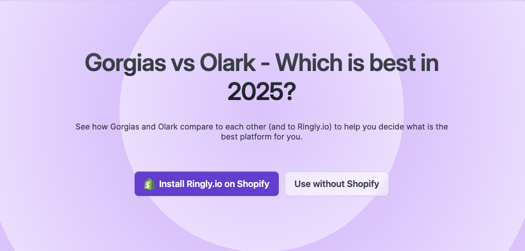 See how Gorgias and Olark compare to each other (and to Ringly.io) to help you decide what is the best platform for you.