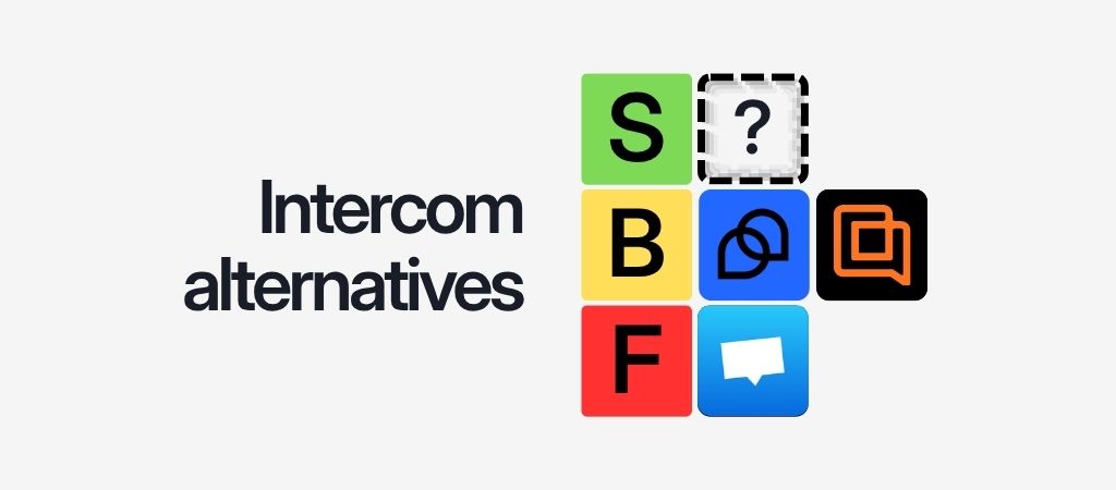 The 9 Intercom alternatives to consider (better than intercom)