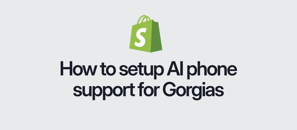 ai-phone-support-for-gorgias