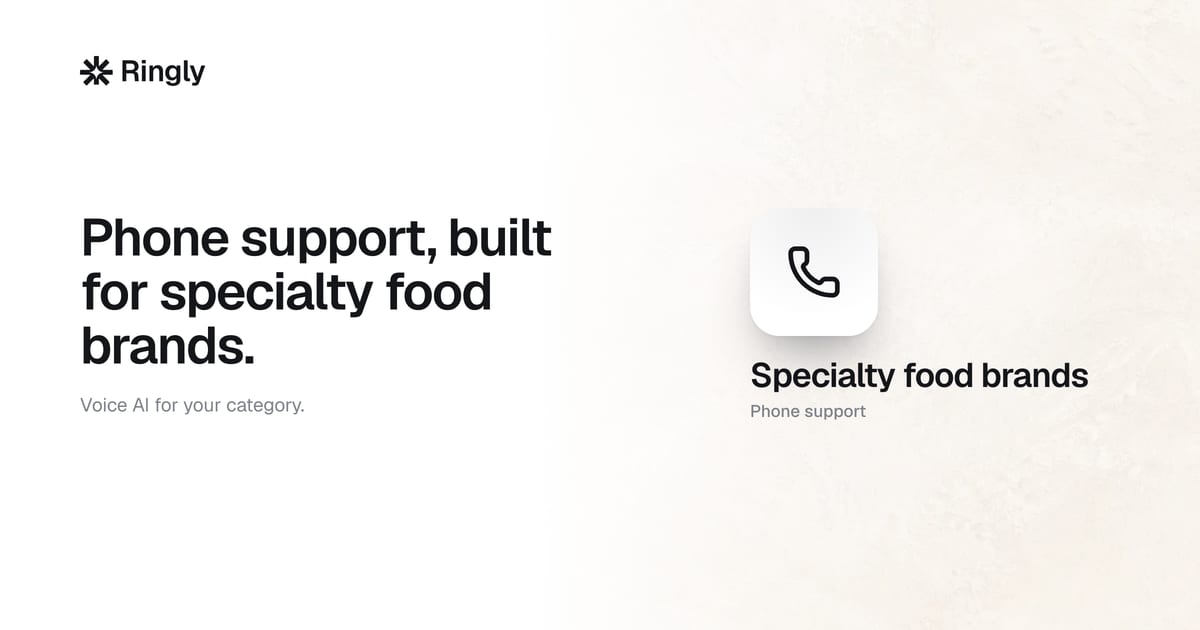 Phone support for specialty food brands: a playbook