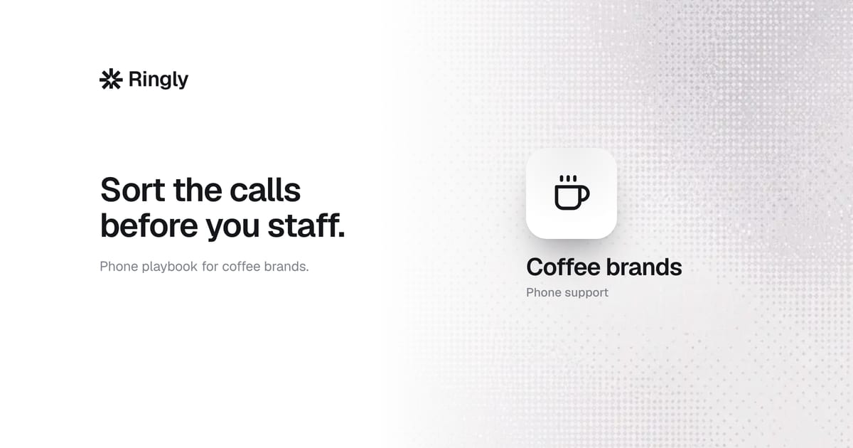 How to handle calls for a coffee brand (2026 playbook)