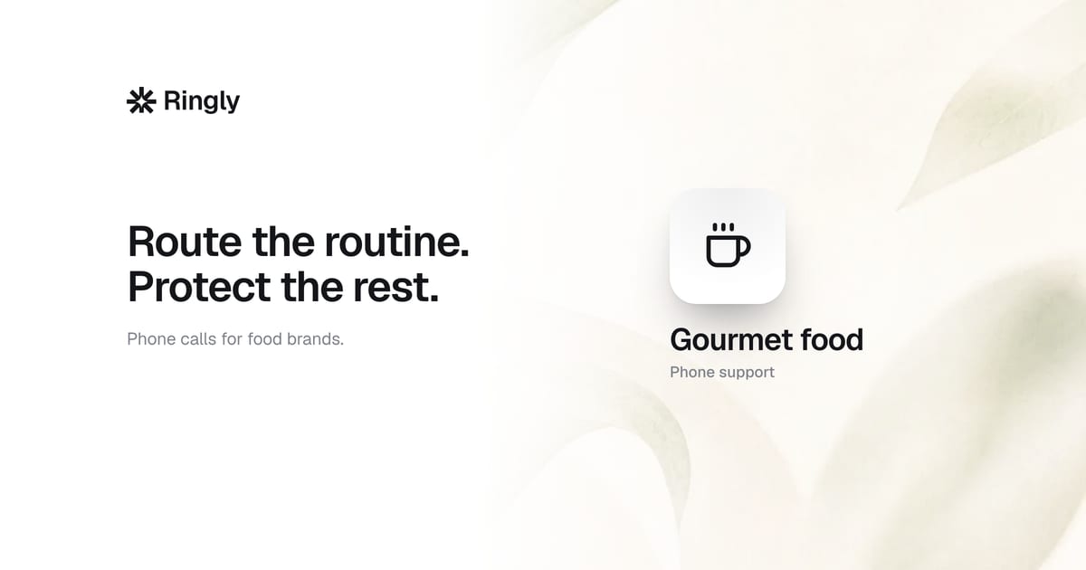 How to handle calls for a gourmet food brand (2026)