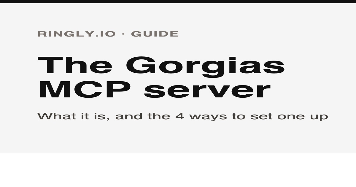 What the Gorgias MCP server is, and how to set it up (2026)