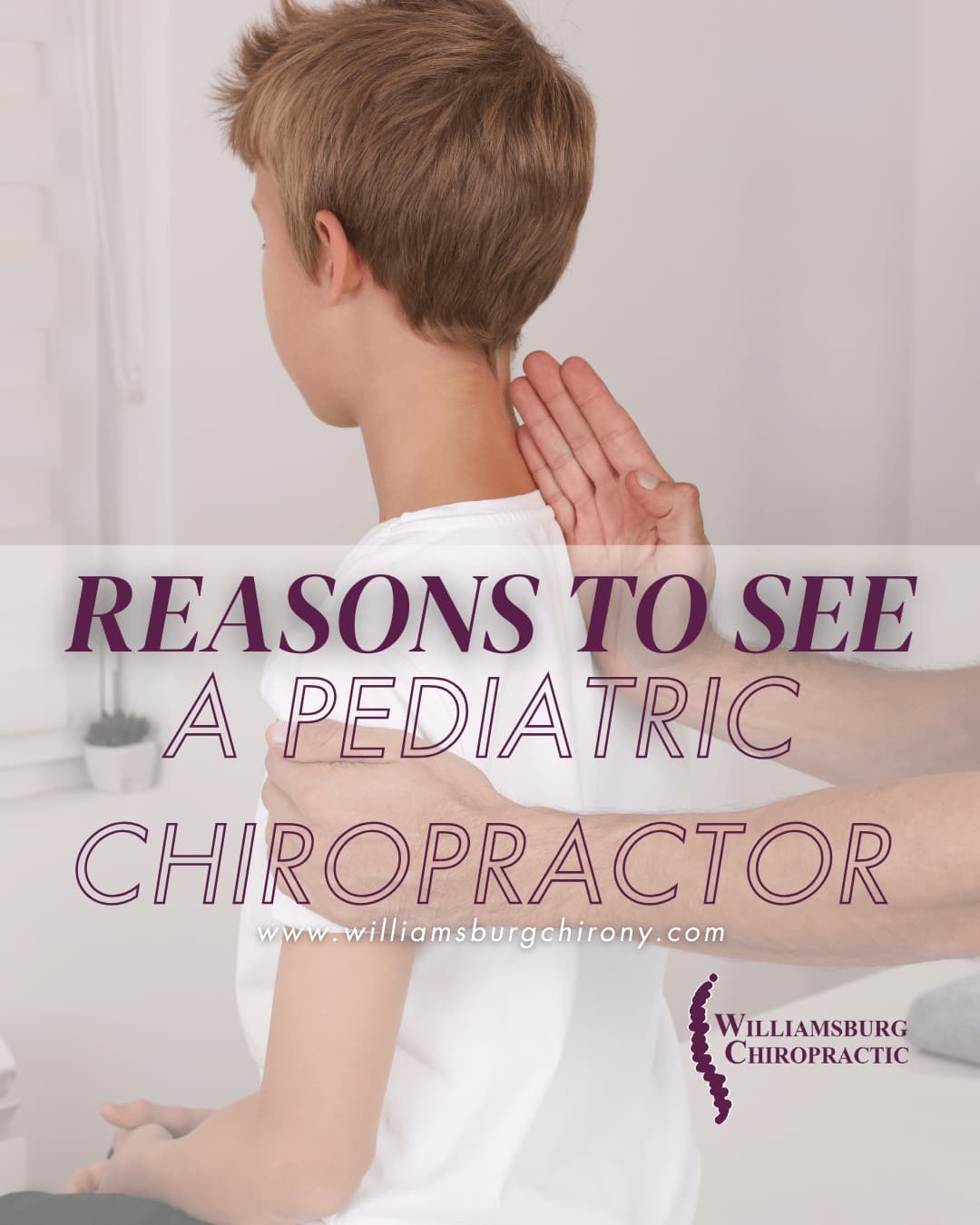 Reasons to See a Pediatric Chiropractor