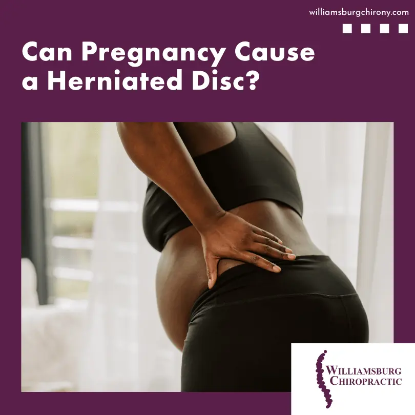 Can Pregnancy Cause a Herniated Disc? 