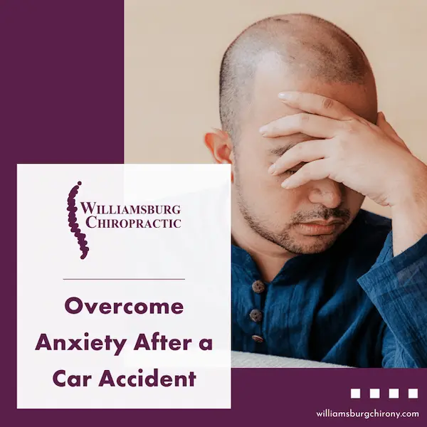 Overcome Anxiety After a Car Accident