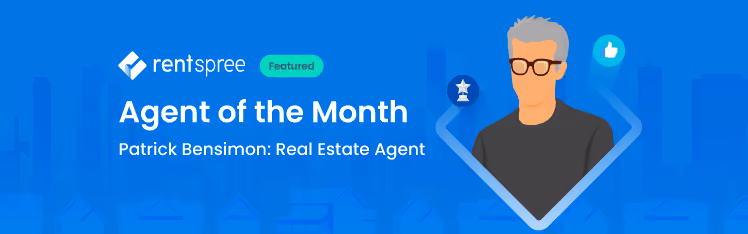 RentSpree honors Patrick Bensimon as the February 2022 Featured Agent of the Month
