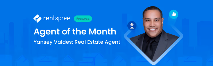 RentSpree honors Yansey Valdes as the January 2022 Featured Agent of the Month