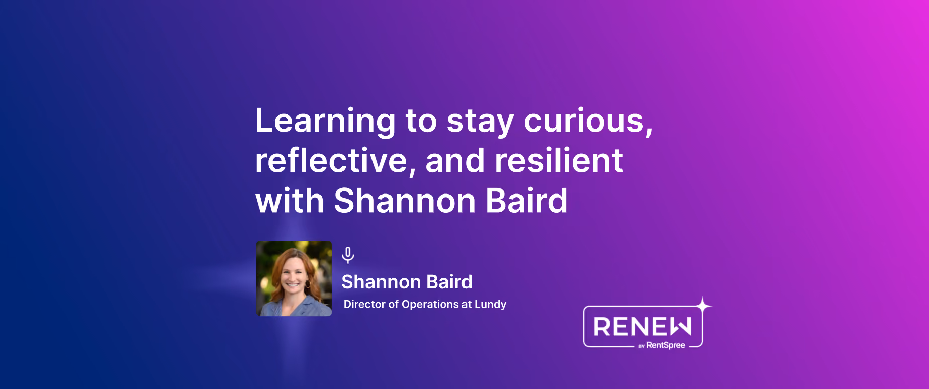Blog art is a gradient background of blues and purples with a headshot of Shannon Baird, the Director of Operations at Lundy, superimposed. 