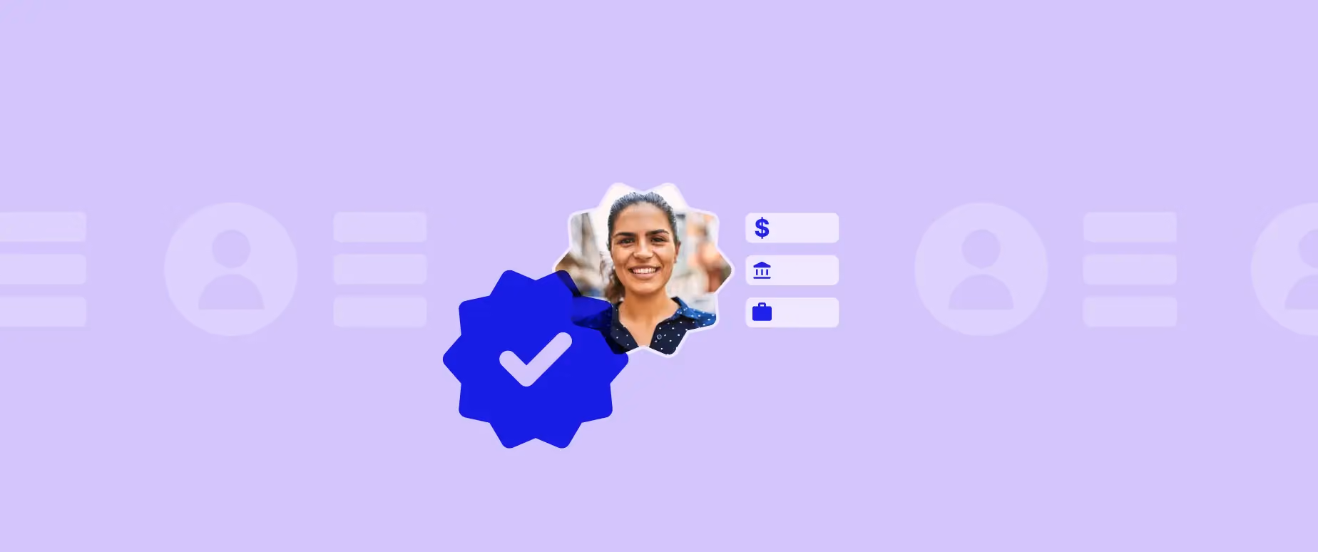 Purple background with a blue check mark and image of a smiling woman superimposed on top. There are also three icons to the right of the woman: a dollar sign, the outline of a bank, and a briefcase.