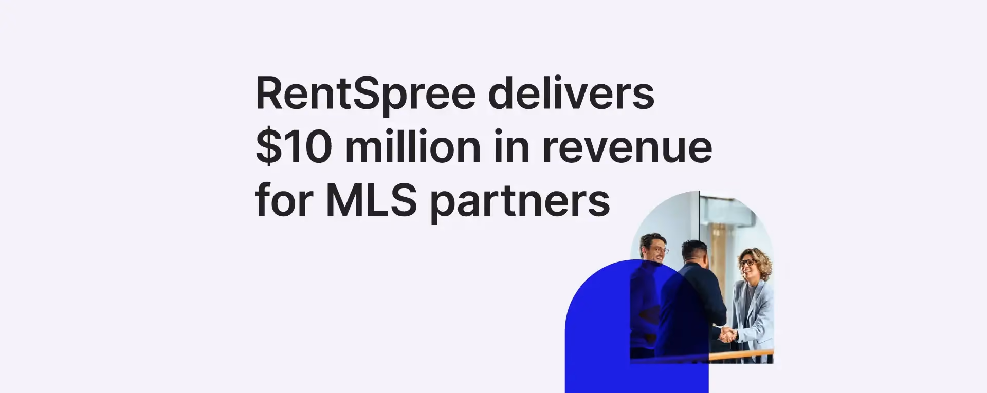 RentSpree Delivers $10 Million in Revenue for MLS Partners