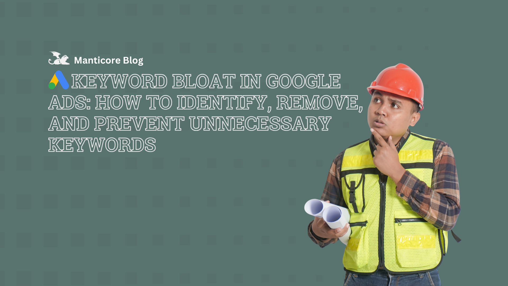 Keyword Bloat in Google Ads