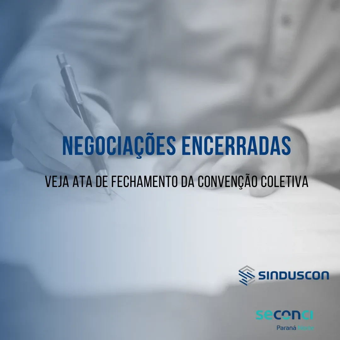 Negociações encerradas: confira ata de fechamento da convenção coletiva