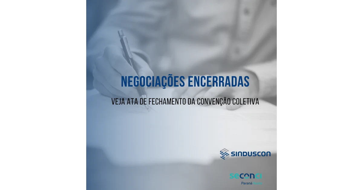 Negociações encerradas: confira ata de fechamento da convenção coletiva
