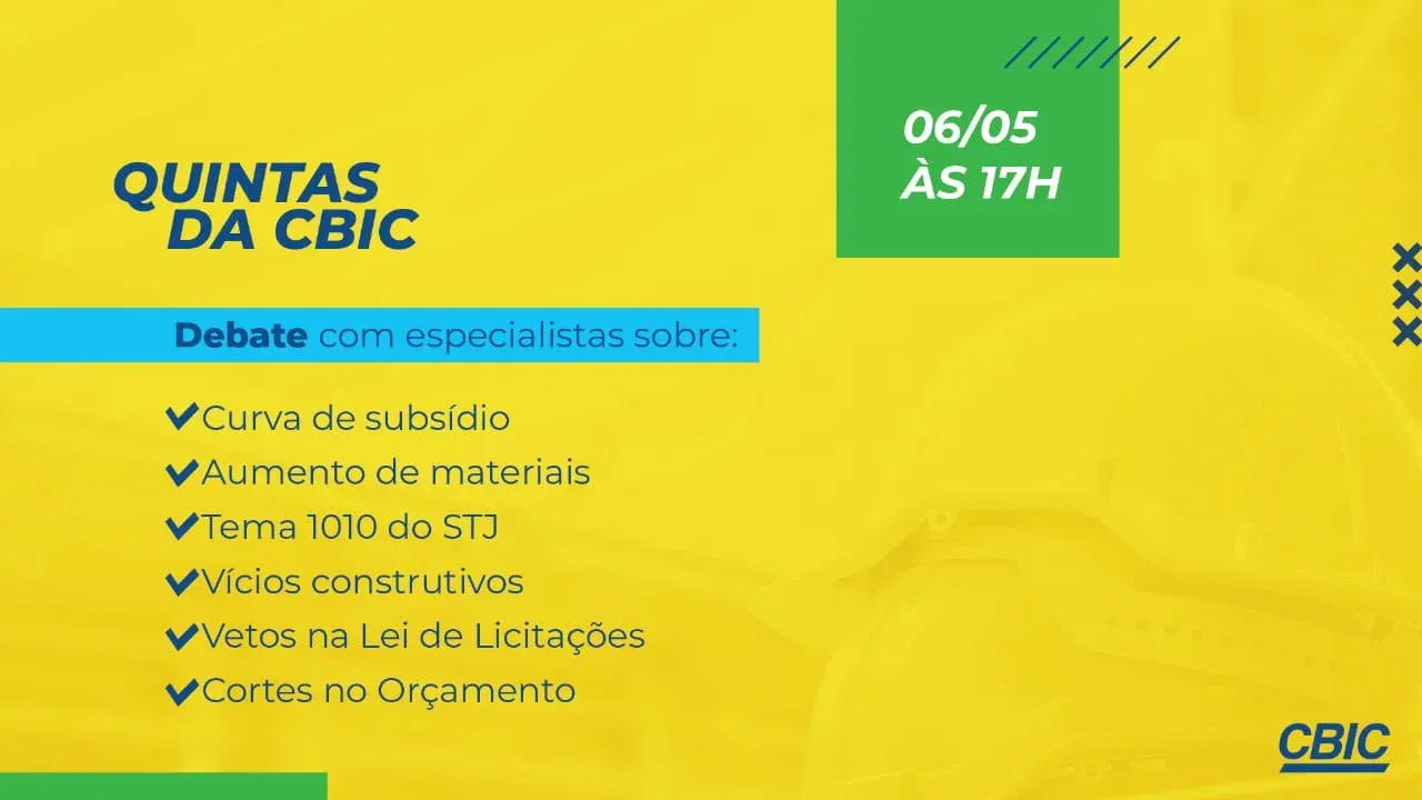Especialistas debatem temas da construção civil no Quintas da CBIC de hoje