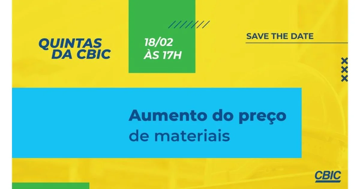 Aumento do preço de materiais será tema do Quintas da CBIC do dia 18/02