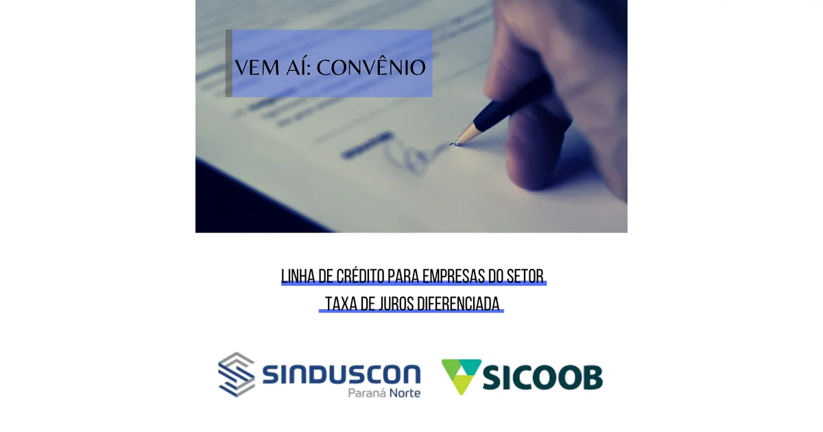 Convênio com Sicoob: linha de crédito para empresas da construção civil terá taxa de juros diferenciada