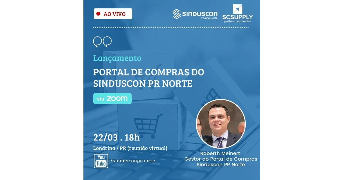 É Hoje às 18h! Lançamento: ‘Portal de Compras’ Sinduscon