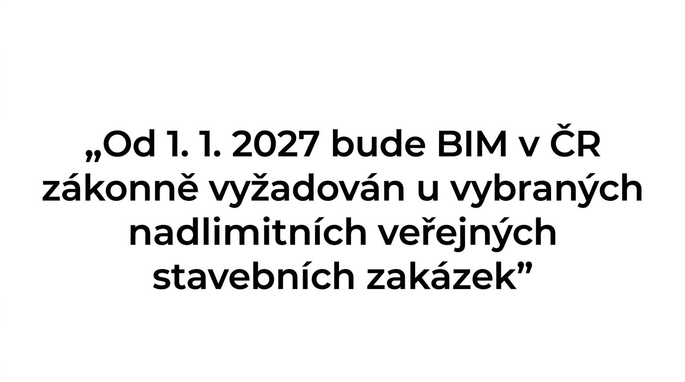 Highlighted quote stating that BIM will be legally required in the Czech Republic for selected above-threshold public construction contracts from 1 January 2027.